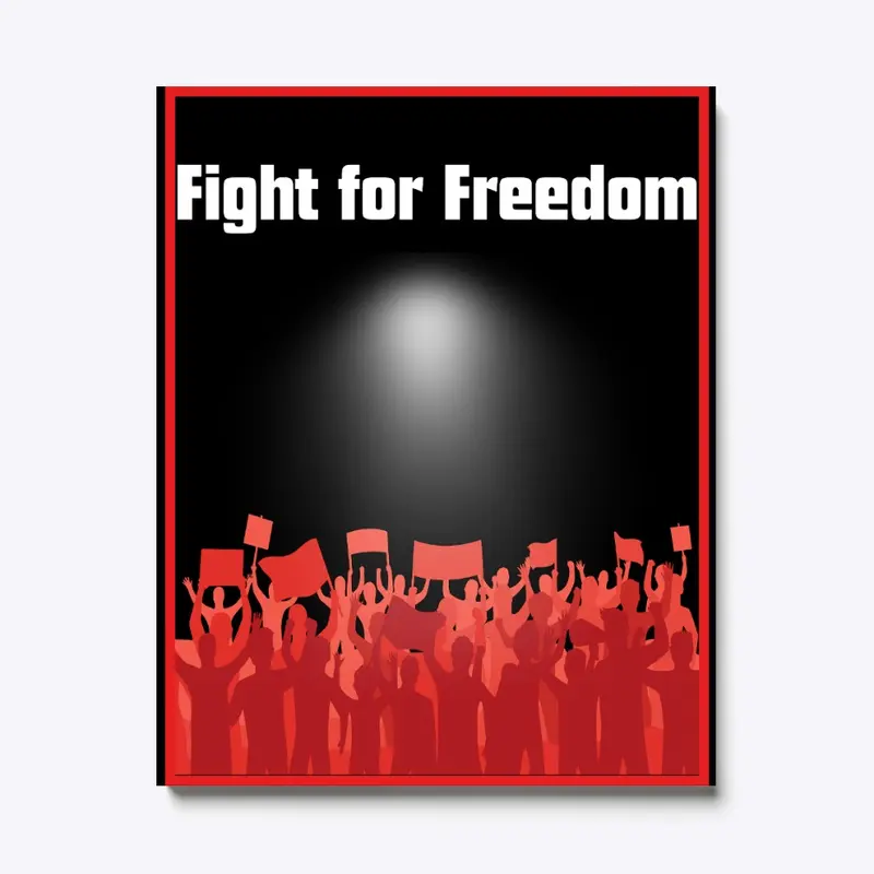 Fight For Freedom