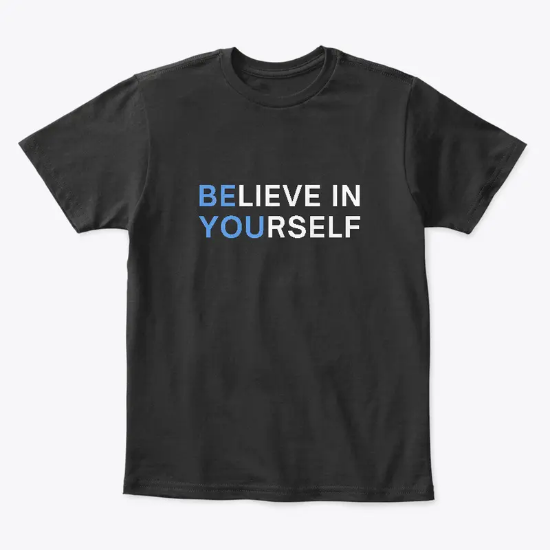 Believe in Yourself