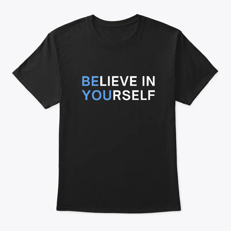 Believe in Yourself